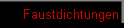 Faustdichtungen